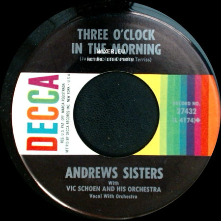 Andrews Sisters - Three O'clock In The Morning / Lullaby Of Broadway side A