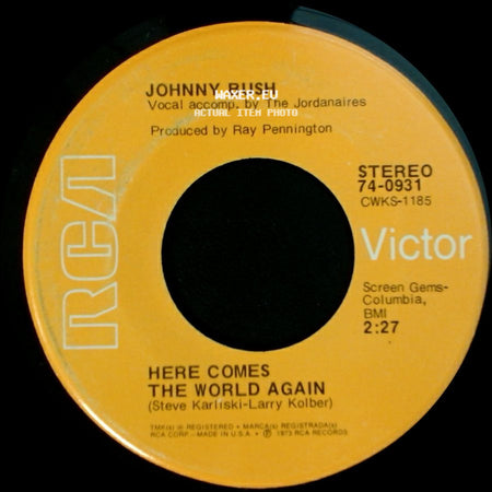 Johnny Bush - That Rain Makin' Baby Of Mine / Here Comes The World Again side B