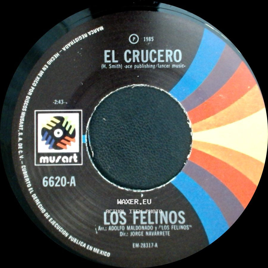 Los Felinos - El Crucero / Señora, ¿Como Le Ha Ido? side A