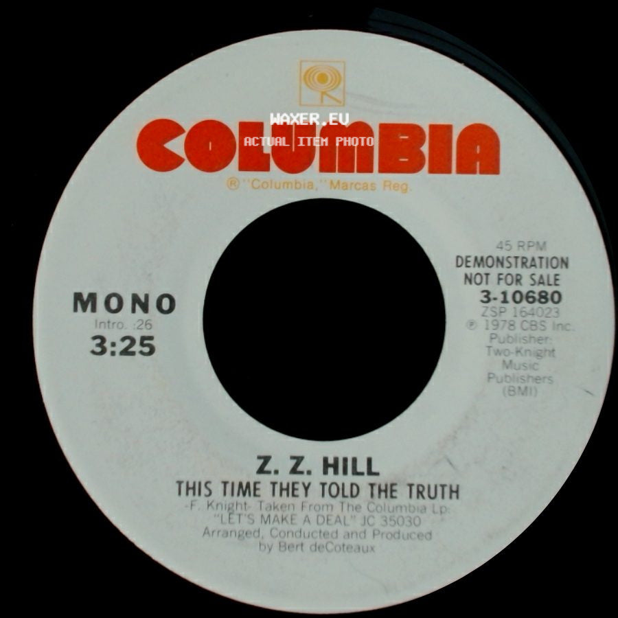 Z. Z. Hill - This Time They Told The Truth / This Time They Told The Truth side A