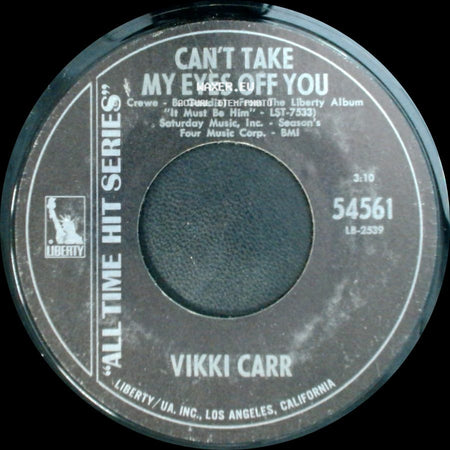 Vikki Carr - It Must Be Him / Can't Take My Eyes Off You side B