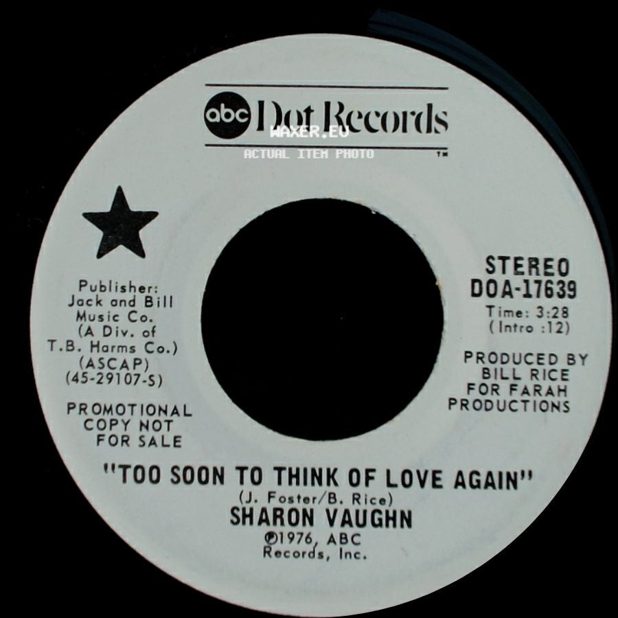 Sharon Vaughn - Too Soon To Think Of Love Again / Too Soon To Think Of Love Again side A
