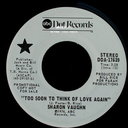 Sharon Vaughn - Too Soon To Think Of Love Again / Too Soon To Think Of Love Again side A