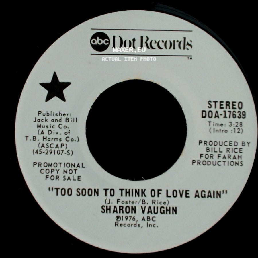 Sharon Vaughn - Too Soon To Think Of Love Again / Too Soon To Think Of Love Again side B