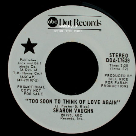 Sharon Vaughn - Too Soon To Think Of Love Again / Too Soon To Think Of Love Again side B