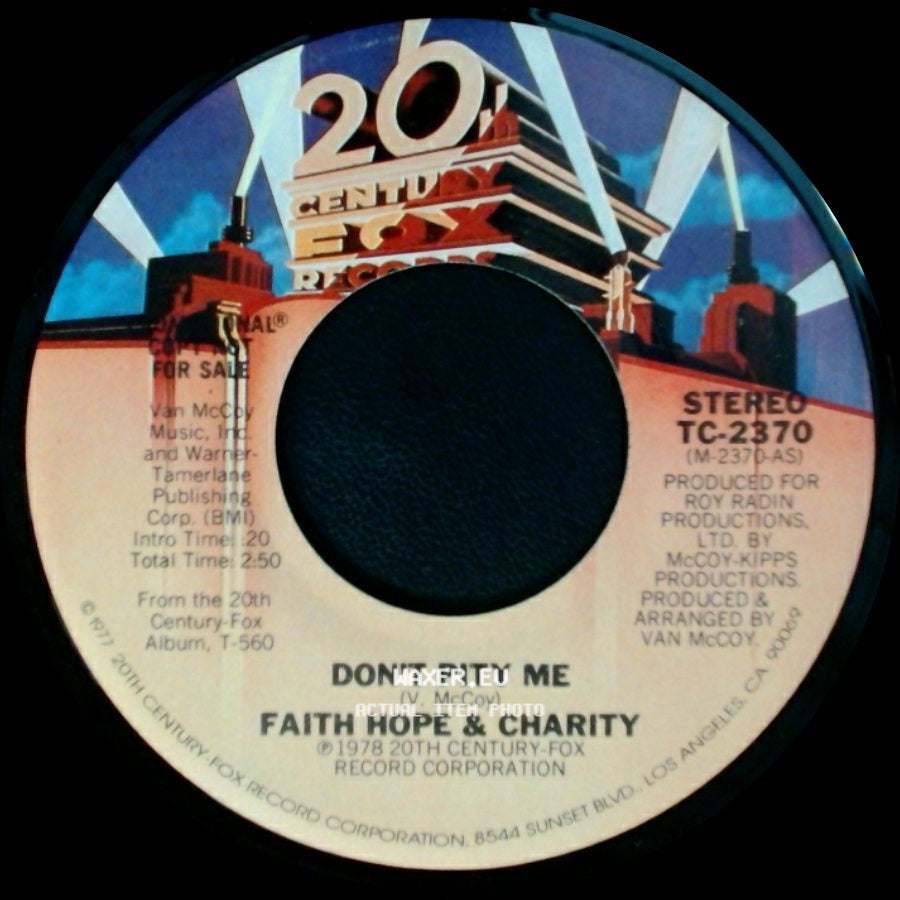 Faith Hope & Charity - Don't Pity Me / Don't Pity Me side A