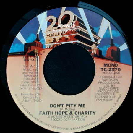Faith Hope & Charity - Don't Pity Me / Don't Pity Me side B