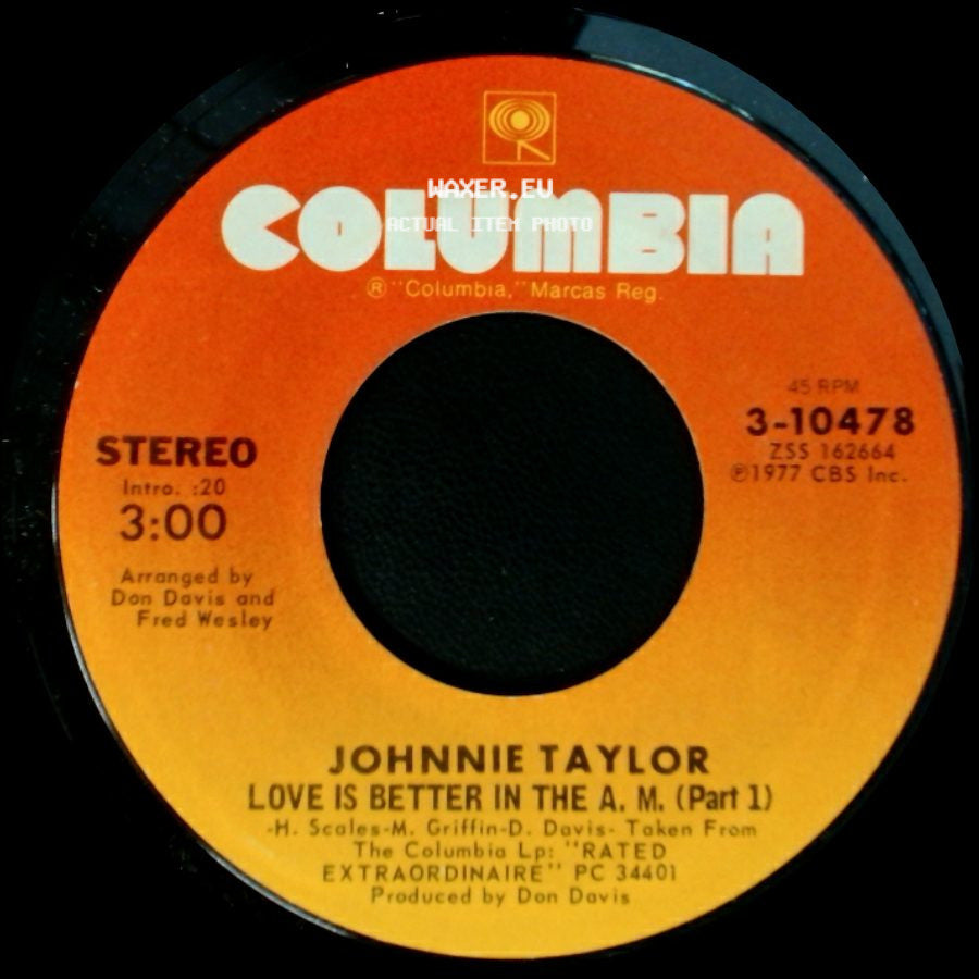 Johnnie Taylor - Love Is Better In The A. M. (Part 1) / Love Is Better In The A. M. (Part 2) side A