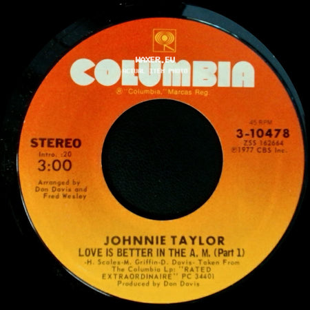 Johnnie Taylor - Love Is Better In The A. M. (Part 1) / Love Is Better In The A. M. (Part 2) side A