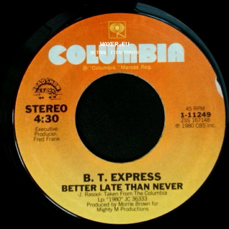 B. T. Express - Give Up The Funk (Let's Dance) / Better Late Than Never side B