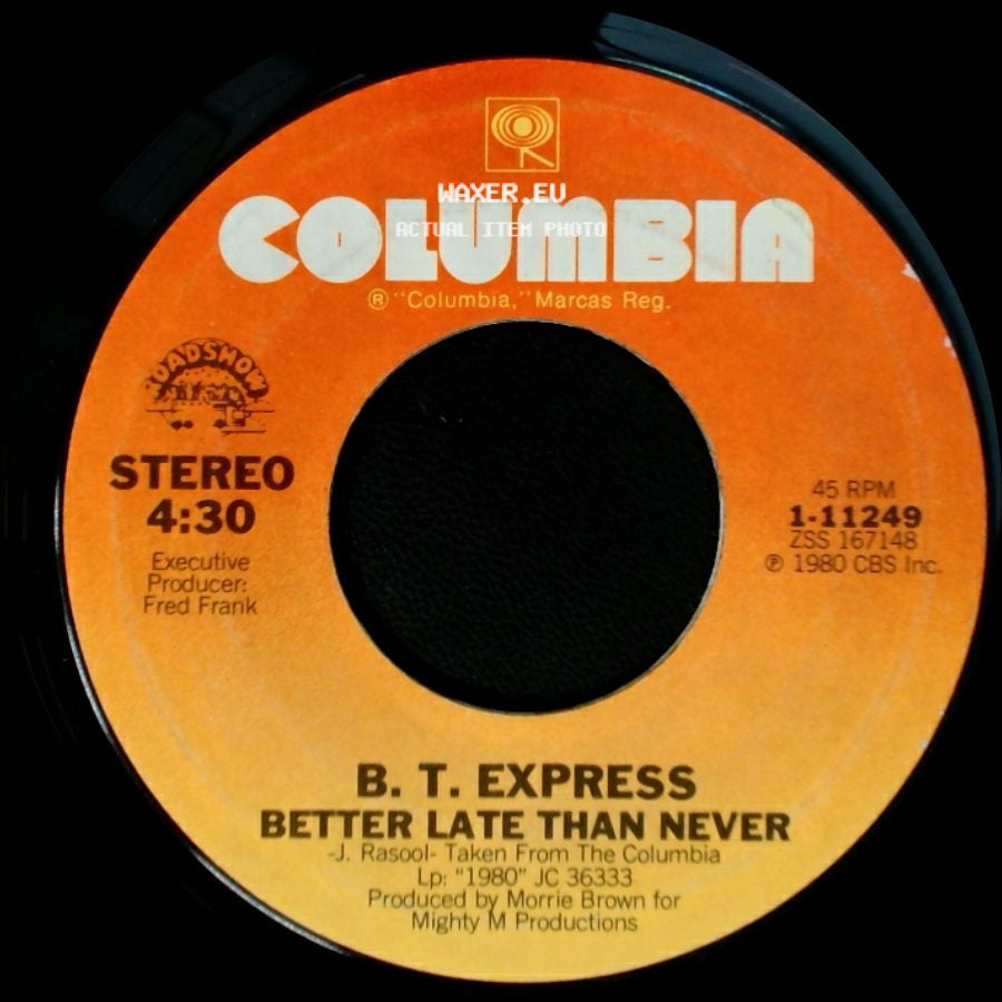 B. T. Express - Give Up The Funk (Let's Dance) / Better Late Than Never side B