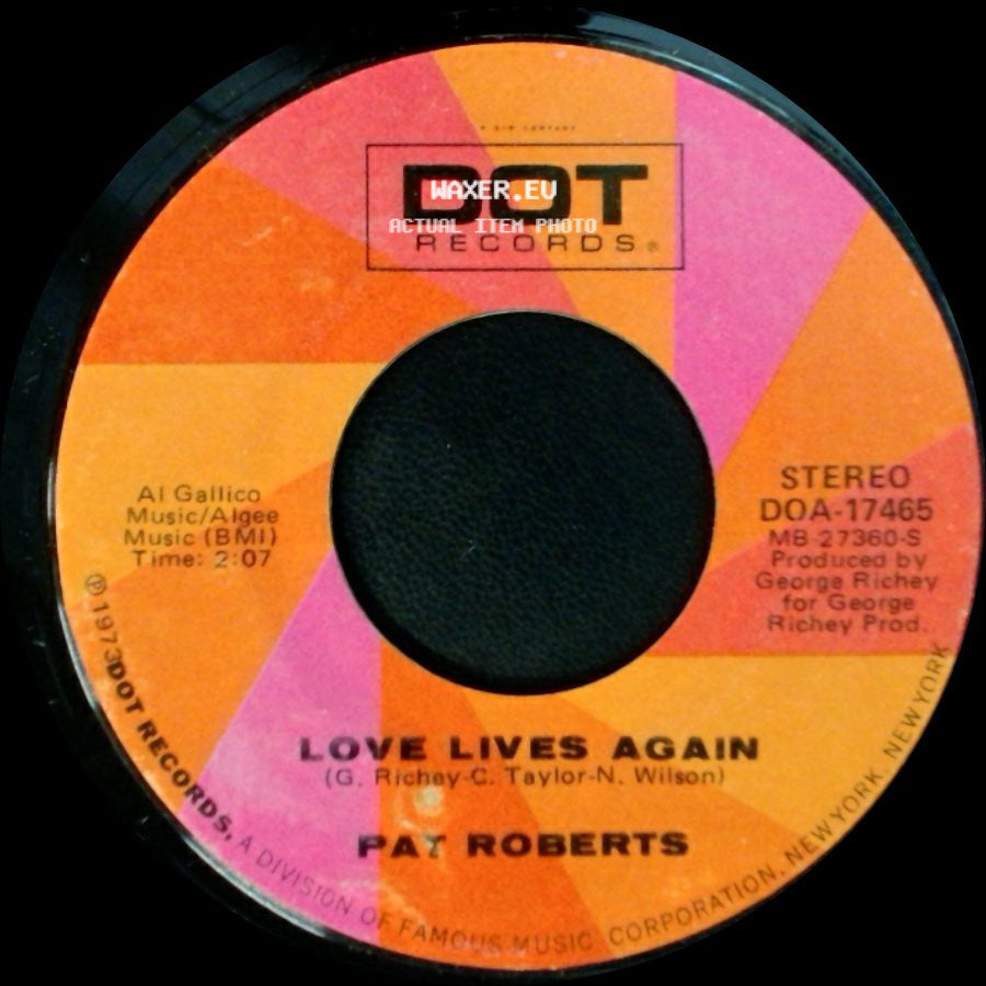 Pat Roberts - Love Lives Again / Here Comes My Little Baby side A
