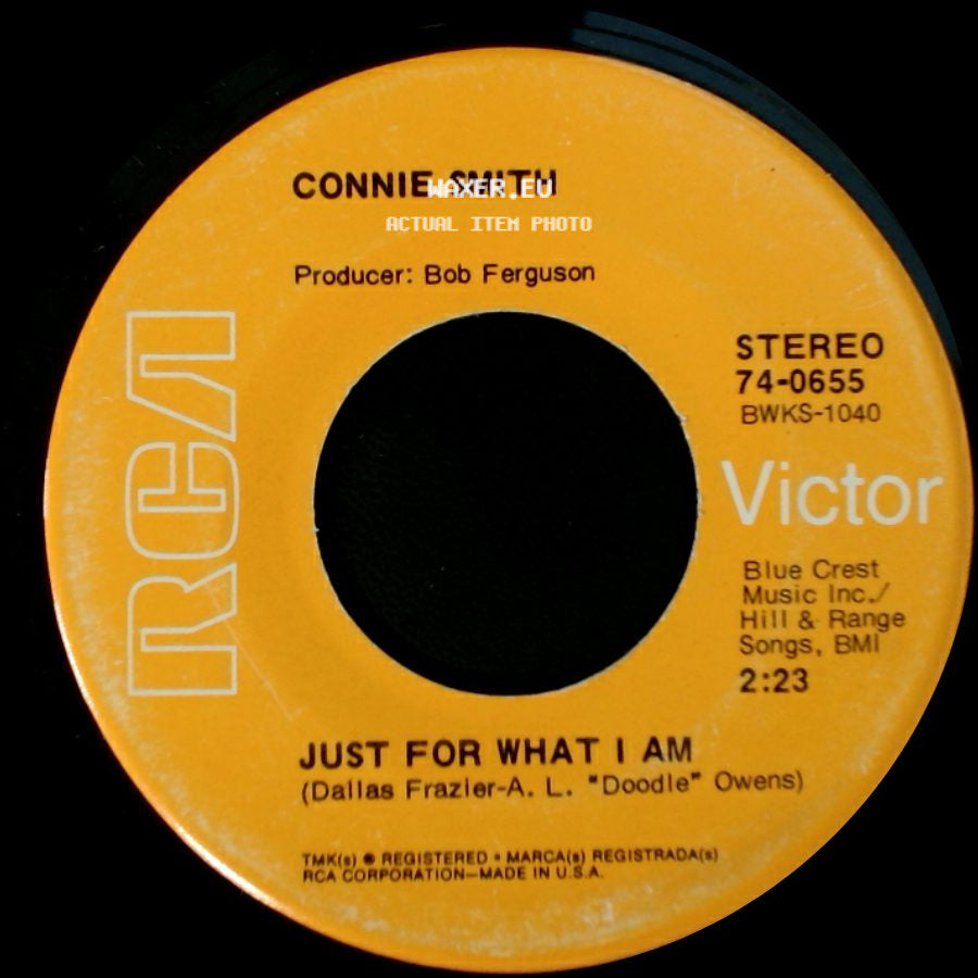 Connie Smith - Just For What I Am / I'd Still Want To Serve Him Today side A