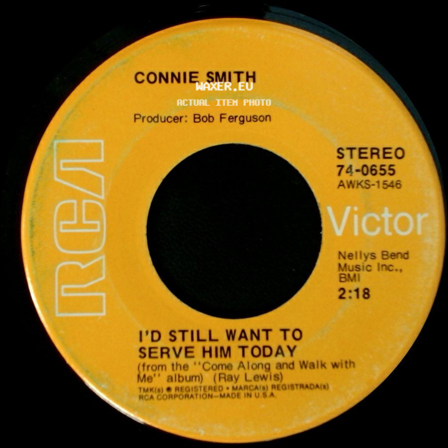 Connie Smith - Just For What I Am / I'd Still Want To Serve Him Today side B