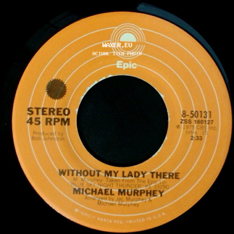 Michael Murphey - Carolina In The Pines / Without My Lady There side B