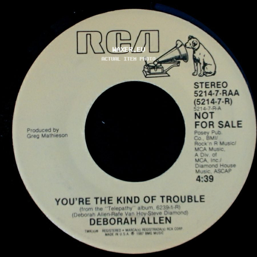 Deborah Allen - You're The Kind Of Trouble / You're The Kind Of Trouble side B