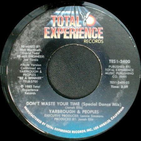 Yarbrough & Peoples - Don't Waste Your Time (Special Dance Mix) / Don't Waste Your Time (Remix) side A