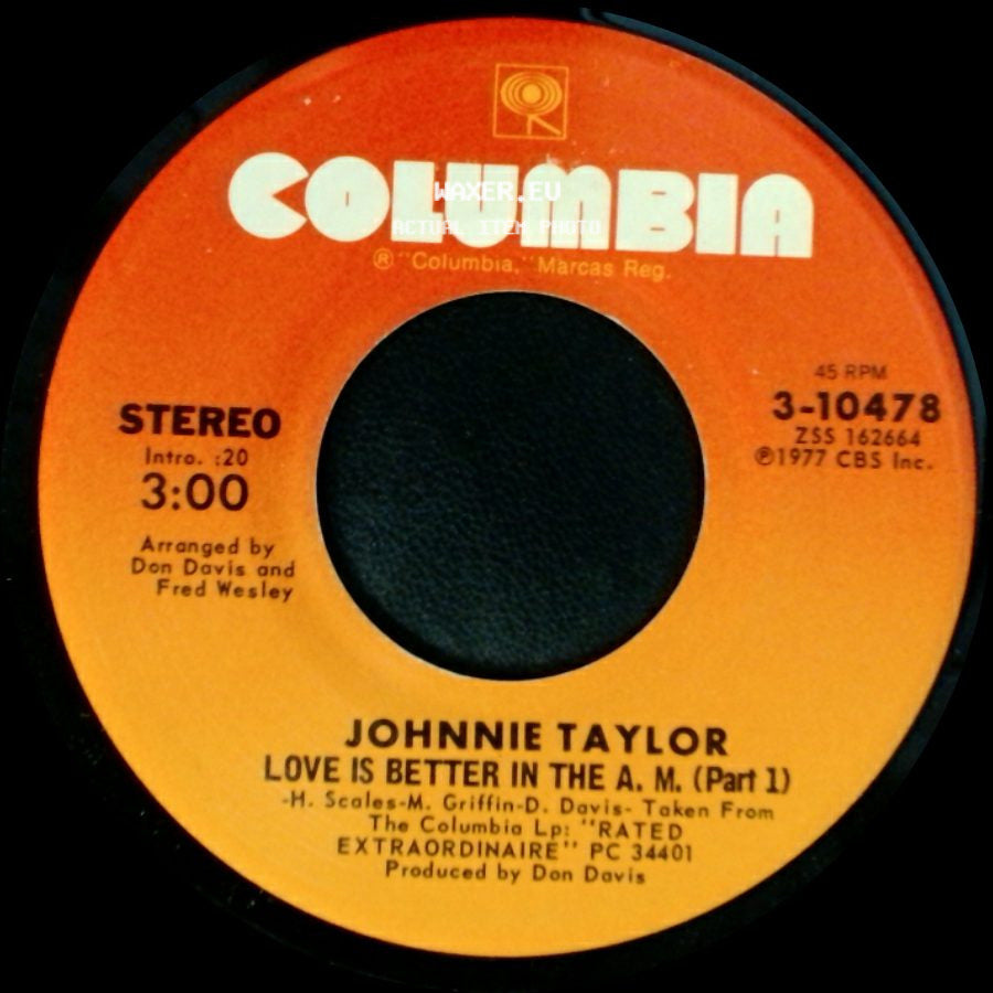 Johnnie Taylor - Love Is Better In The A. M. (Part 1) / Love Is Better In The A. M. (Part 2) side A