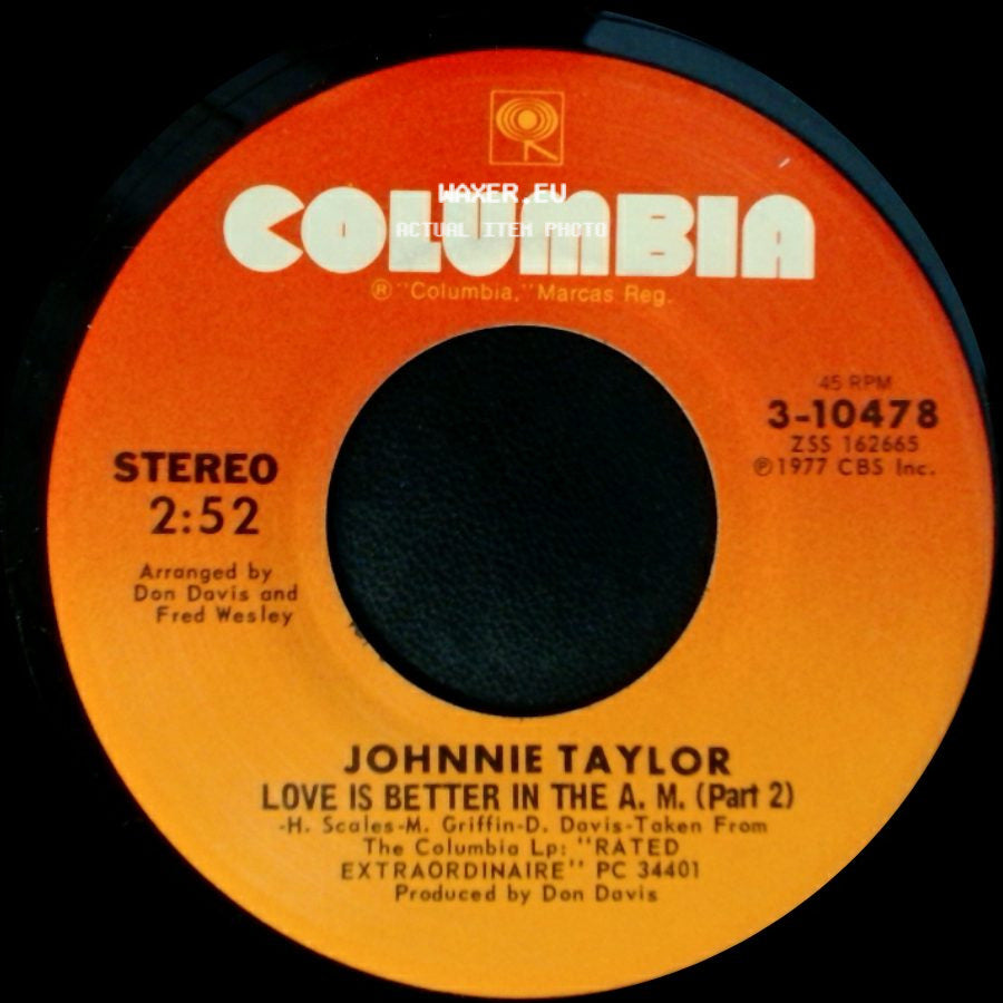 Johnnie Taylor - Love Is Better In The A. M. (Part 1) / Love Is Better In The A. M. (Part 2) side B