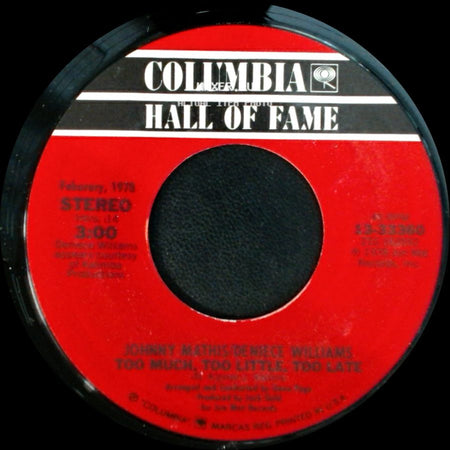 Johnny Mathis & Deniece Williams - You're All I Need To Get By / Too Much, Too Little, Too Late side B