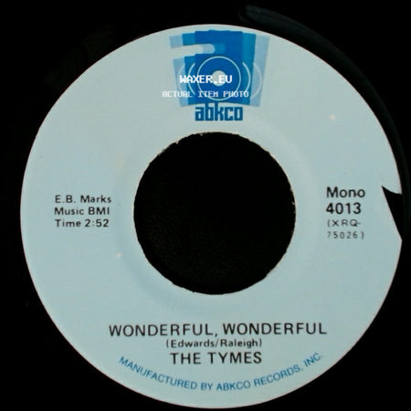The Tymes - Wonderful, Wonderful / So Much In Love side A
