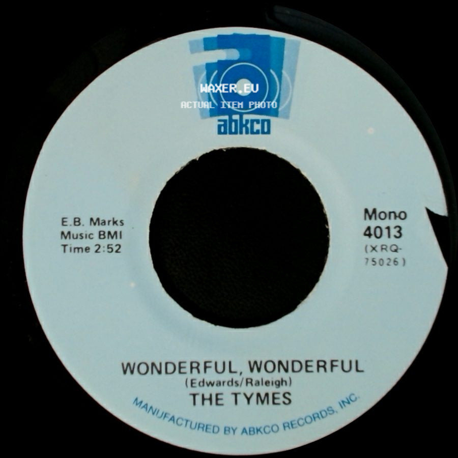 The Tymes - Wonderful, Wonderful / So Much In Love side A
