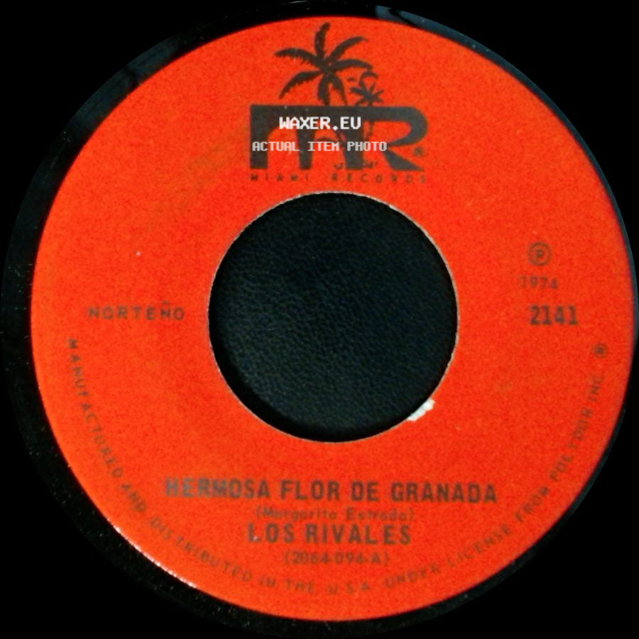 Los Rivales - Hermosa Flor De Granada / Sufres, Madrecita side A