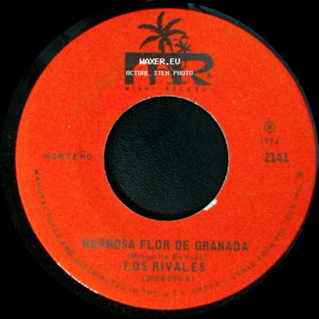Los Rivales - Hermosa Flor De Granada / Sufres, Madrecita side A