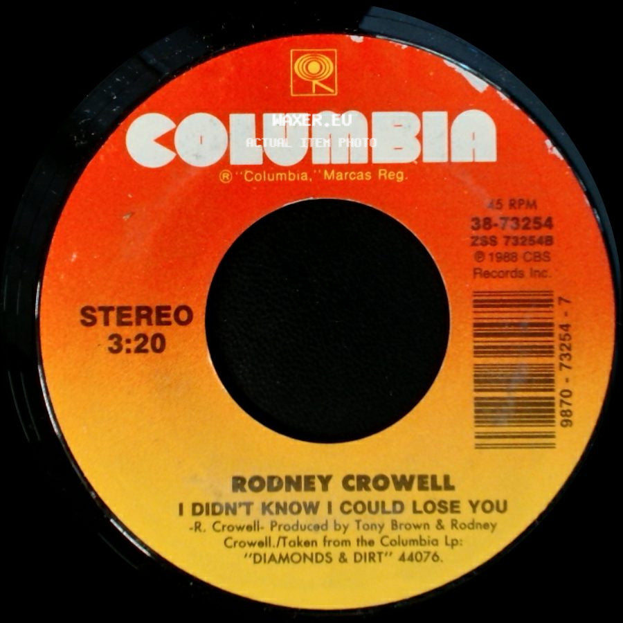 Rodney Crowell - I Didn't Know I Could Lose You / If Looks Could Kill side A