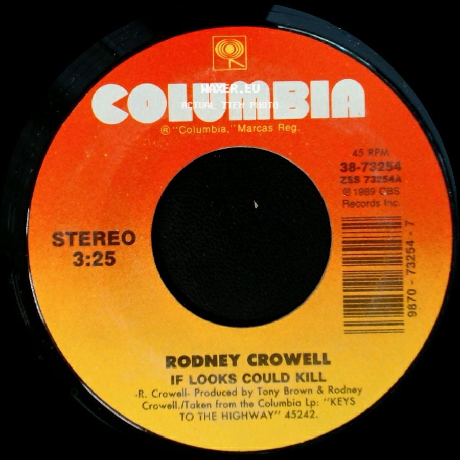 Rodney Crowell - I Didn't Know I Could Lose You / If Looks Could Kill side B