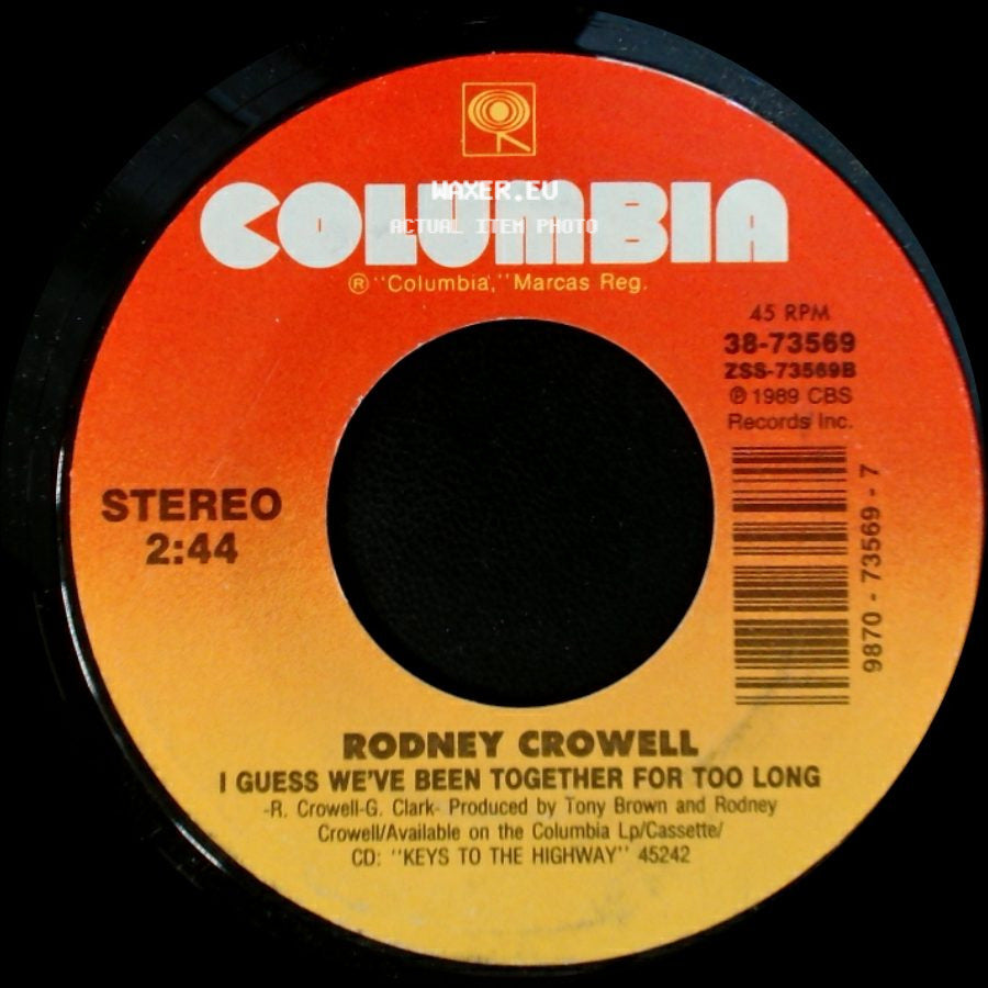 Rodney Crowell - I Guess We've Been Together For Too Long / Now That We're Alone side A