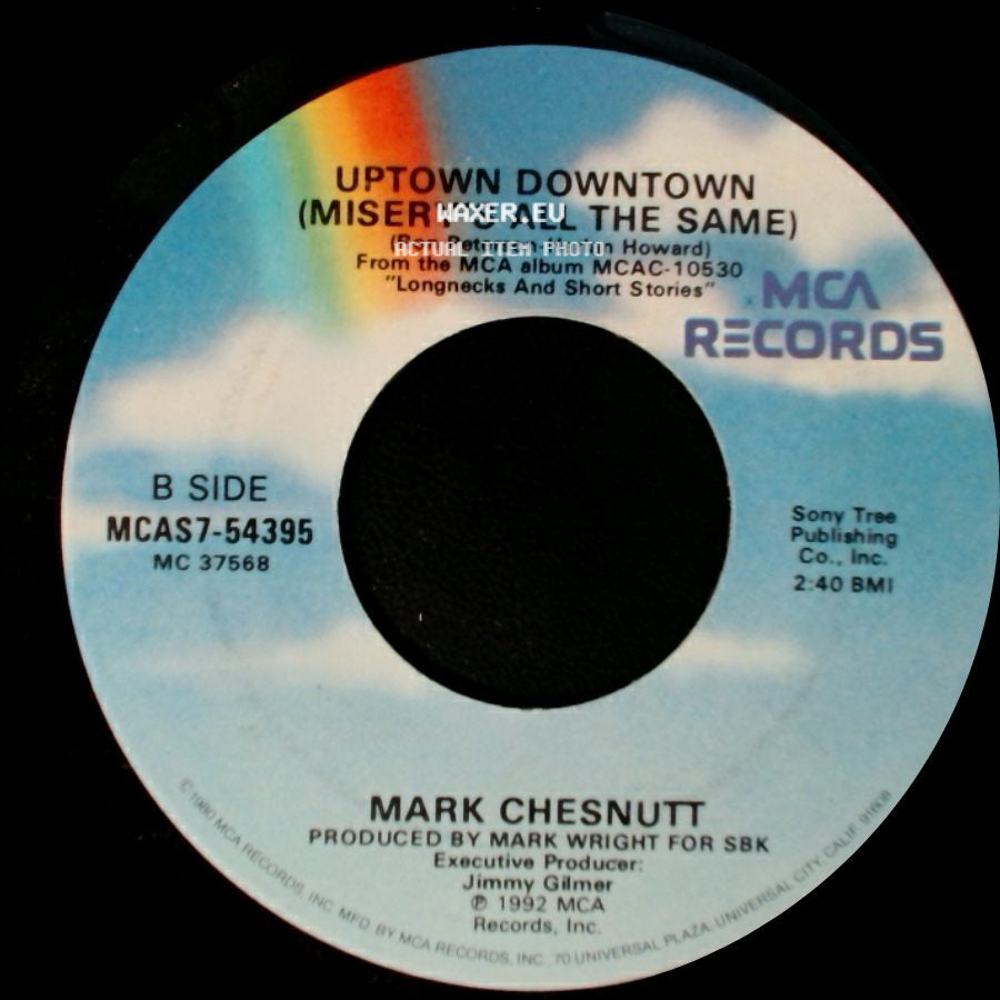 Mark Chesnutt - I'll Think Of Something / Uptown Downtown (Misery's All The Same) side B