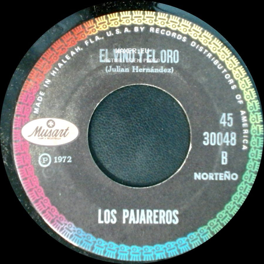 Los Pajareros - El Vino Y El Oro / Andas De Luto side A