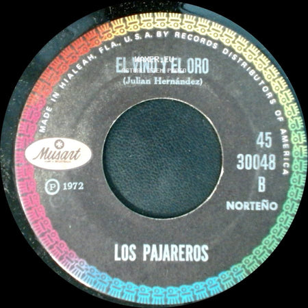 Los Pajareros - El Vino Y El Oro / Andas De Luto side A
