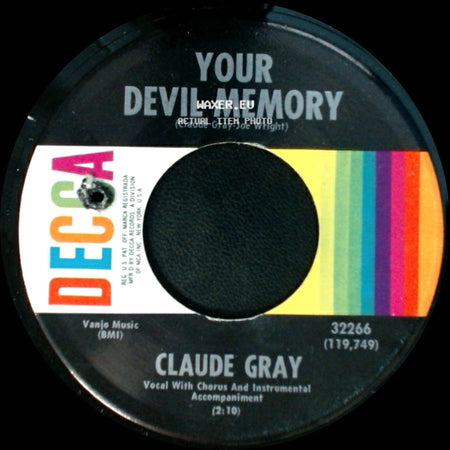 Claude Gray - The Easy Way Out / Your Devil Memory side B