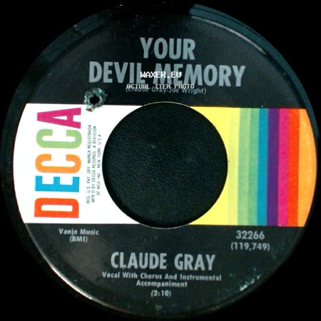 Claude Gray - The Easy Way Out / Your Devil Memory side B
