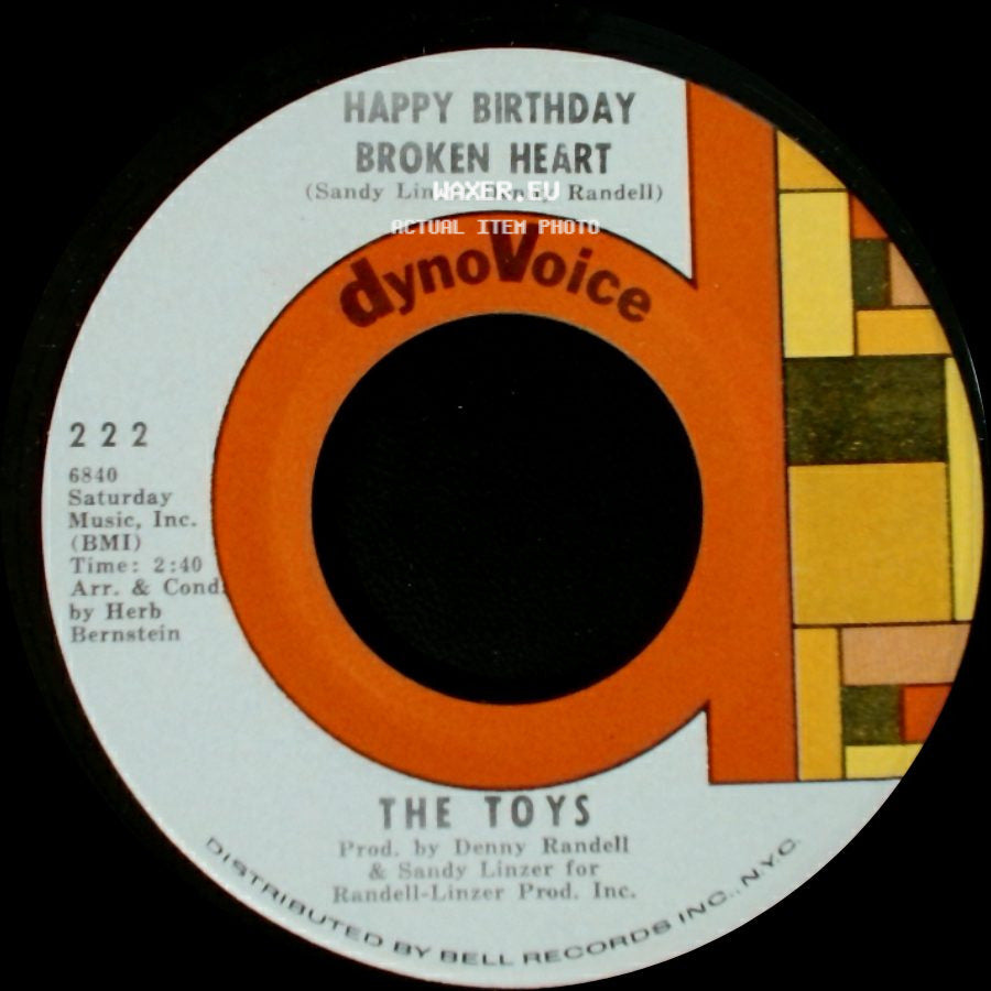 The Toys - Happy Birthday Broken Heart / Baby Toys side A