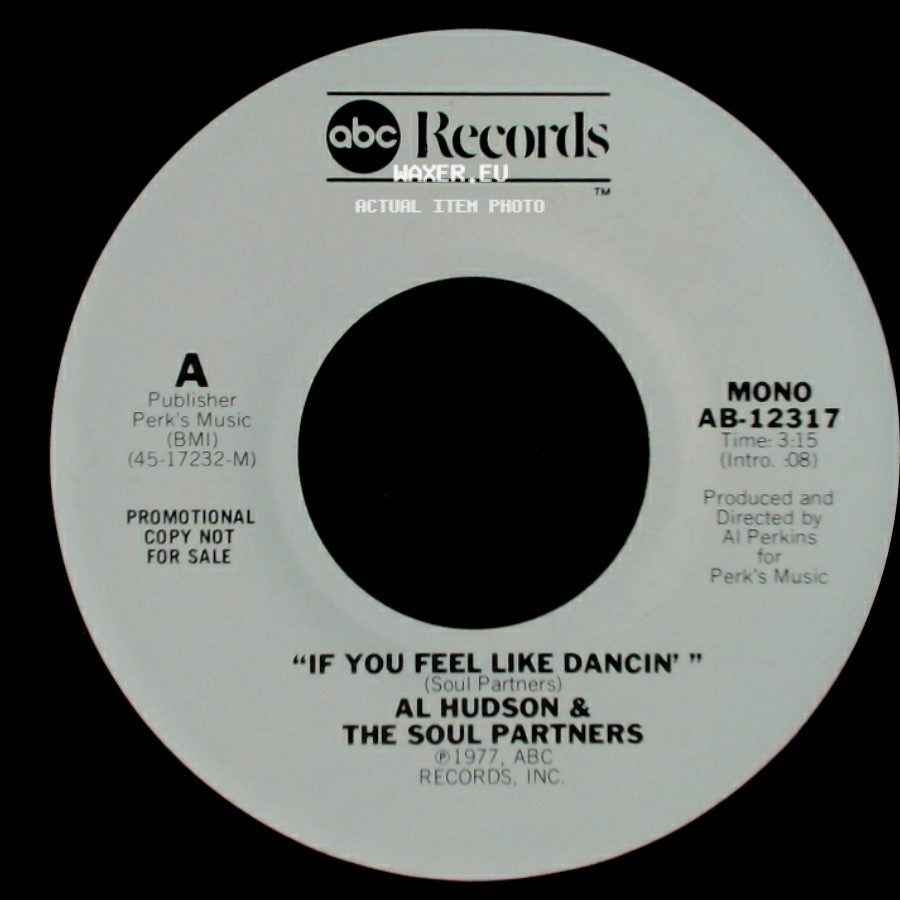 Al Hudson & The Soul Partners - If You Feel Like Dancin' / If You Feel Like Dancin' side A