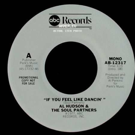Al Hudson & The Soul Partners - If You Feel Like Dancin' / If You Feel Like Dancin' side A