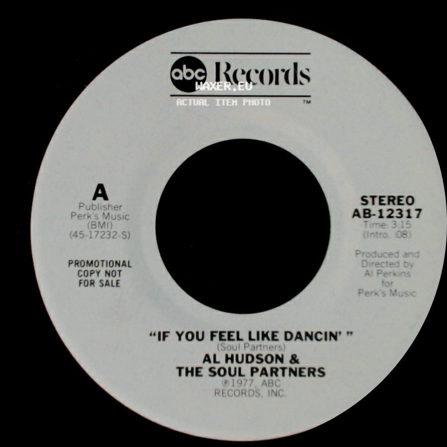 Al Hudson & The Soul Partners - If You Feel Like Dancin' / If You Feel Like Dancin' side B