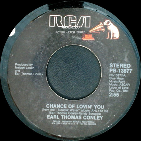 Earl Thomas Conley - Feels Like A Saturday Night / Chance Of Lovin' You side B