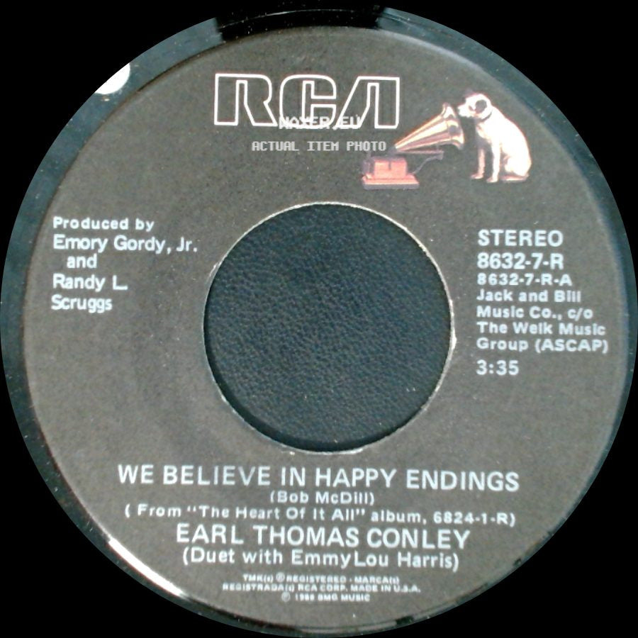 Earl Thomas Conley (Duet With Emmylou Harris) / Earl Thomas Conley - We Believe In Happy Endings / No Chance, No Dance side A