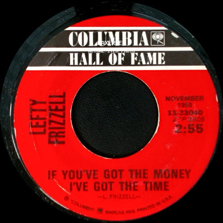 Lefty Frizzell - If You've Got The Money I've Got The Time / Mom And Dad's Waltz side A