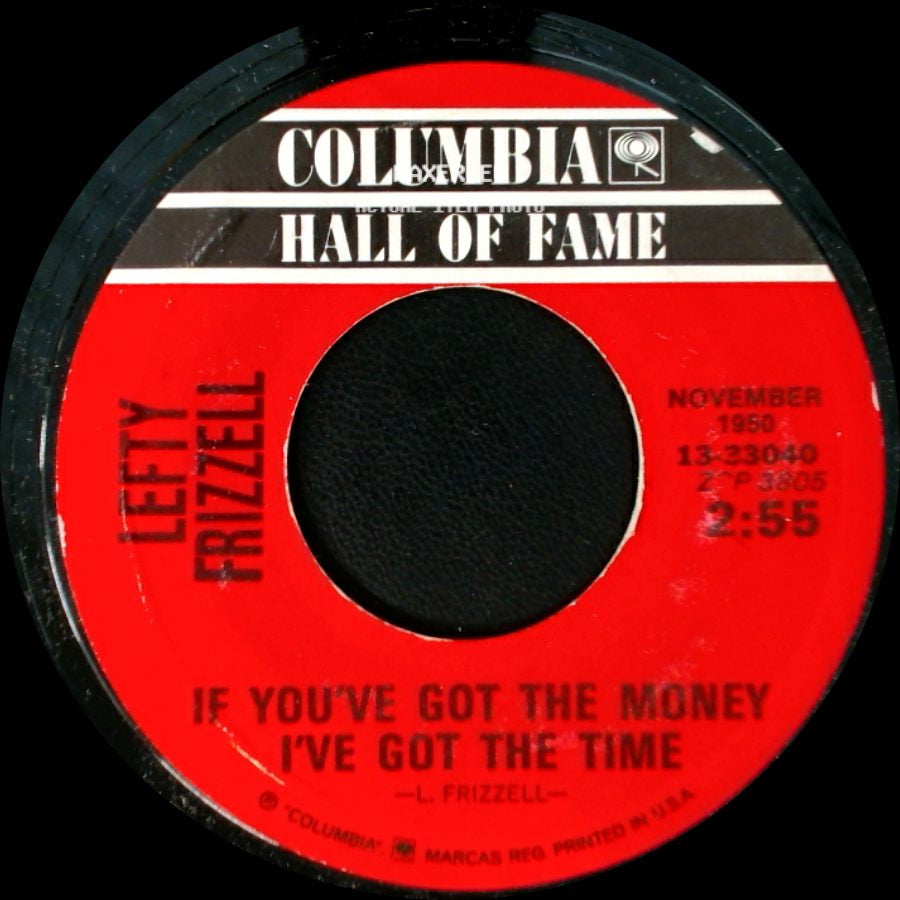 Lefty Frizzell - If You've Got The Money I've Got The Time / Mom And Dad's Waltz side A
