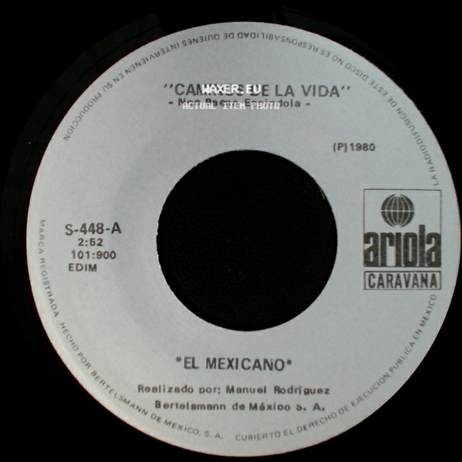 El Mexicano / Graciano Castruita - Caminos De La Vida / Y Que Mas Da side A