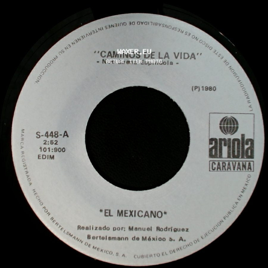 Noe Baena Espindola / El Mexicano - Caminos De La Vida / Y Que Mas Da side A
