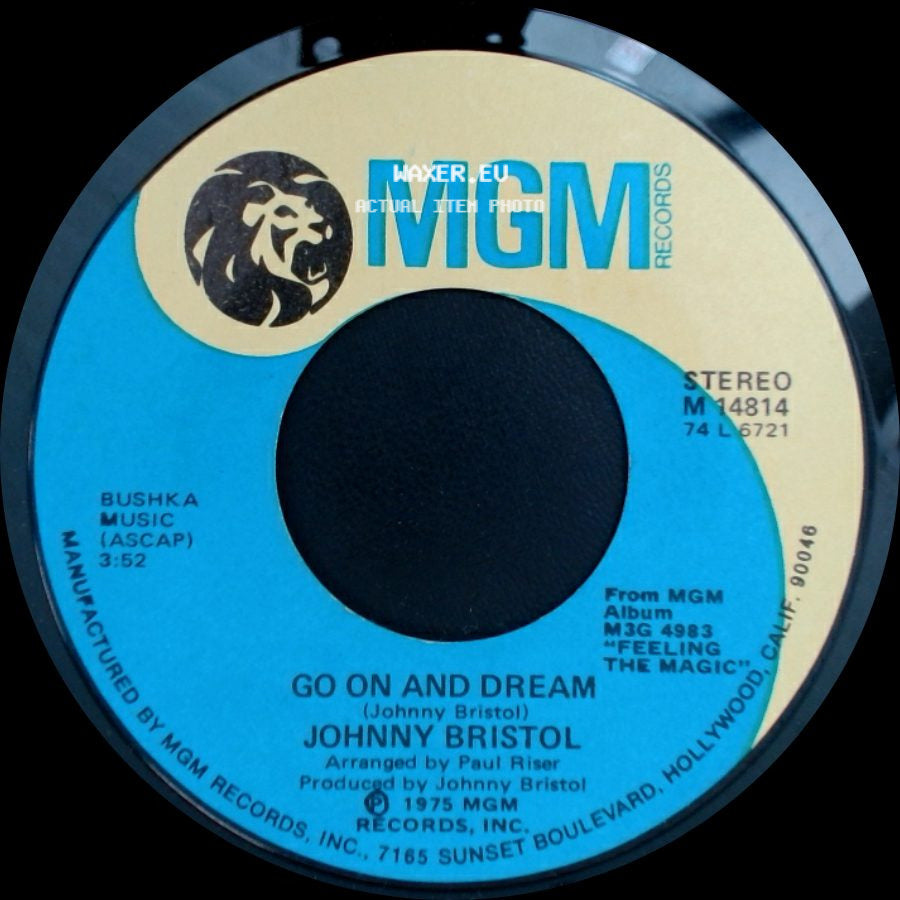 Johnny Bristol - Go On And Dream / Love Takes Tears side A