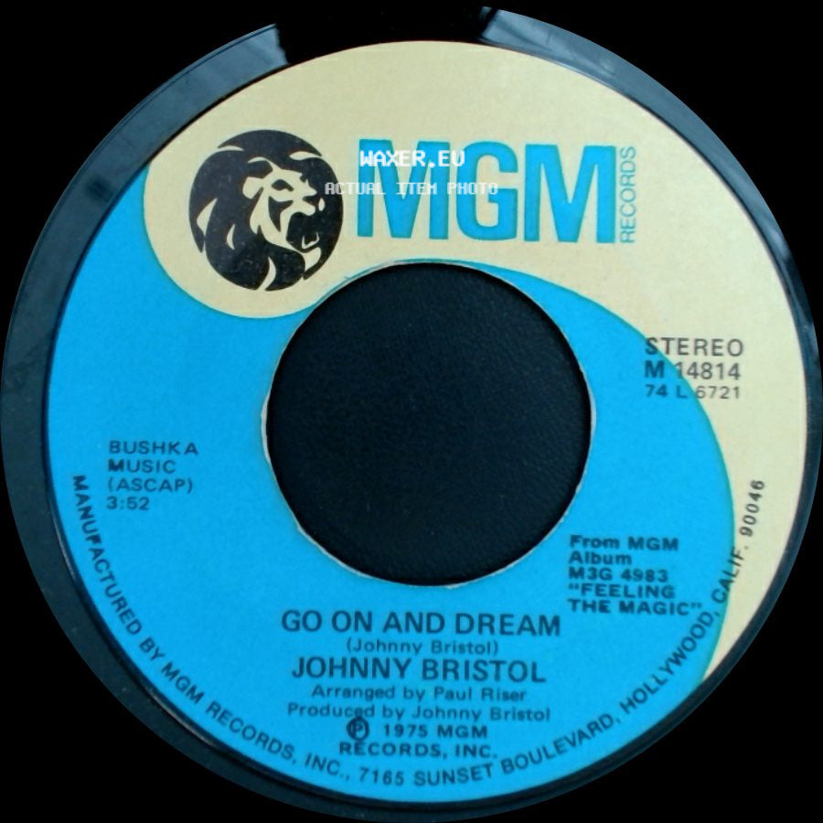 Johnny Bristol - Go On And Dream / Love Takes Tears side A