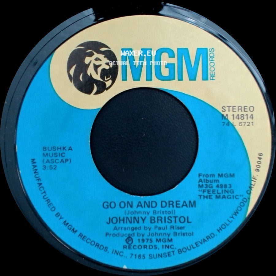 Johnny Bristol - Go On And Dream / Love Takes Tears side A
