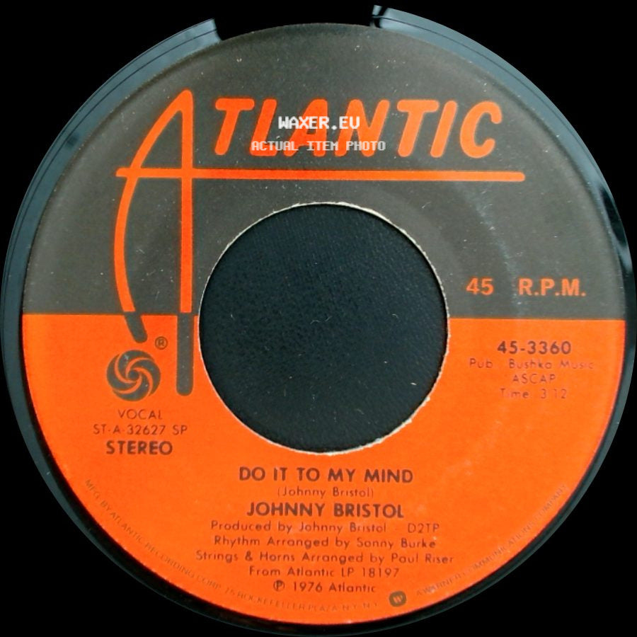 Johnny Bristol - Do It To My Mind / Love To Have A Chance To Taste The Wine side A
